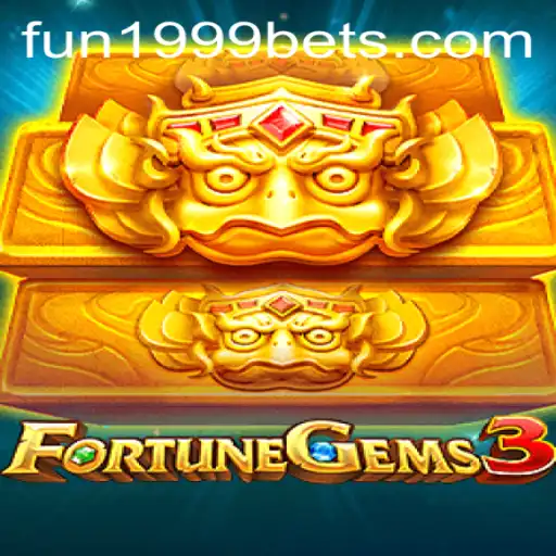 Descubra o Mundo Emocionante de FortuneGems3 com FUN1999.com